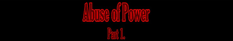 Jade - Abuse of Power (part 1)