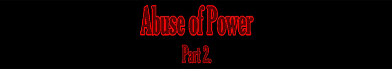Jade - Abuse of Power (part 2)