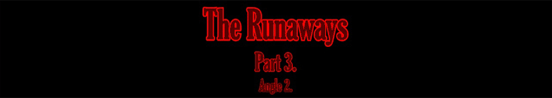 Viola & Anita - The Runaways (part 3 - angle 2)