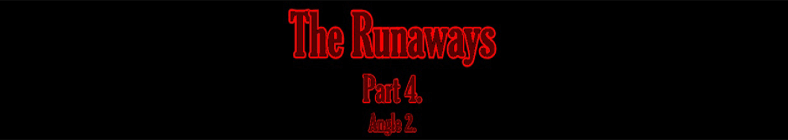 Anita & Viola - The Runaways (part 4 - angle 2)