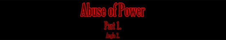 Jade - Abuse of Power (part 1 - angle 2)