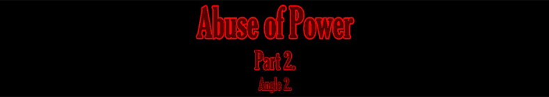 Jade - Abuse of Power (part 2 - angle 2)