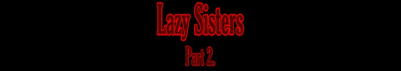 Anita & Vicky - Lazy Sisters (part 2)