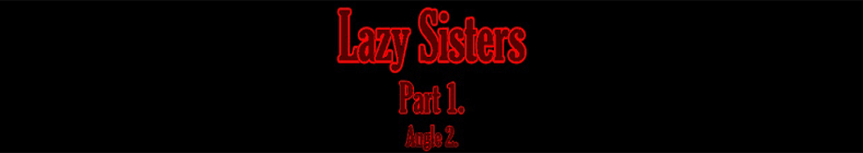  Vicky & Anita - Lazy Sisters (part 1 - angle 2)