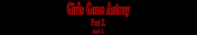 Natasha & Jade - Girls Gone Astray (part 2 - angle 2)