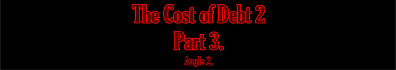 Natasha & Tina - The Cost of Debt 2 (part 3 - angle 2)
