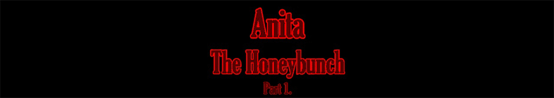 Anita - The Honeybunch (part 1)