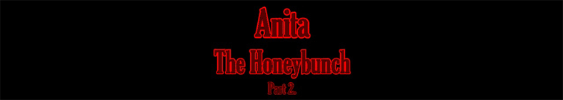 Anita - The Honeybunch (part 2)
